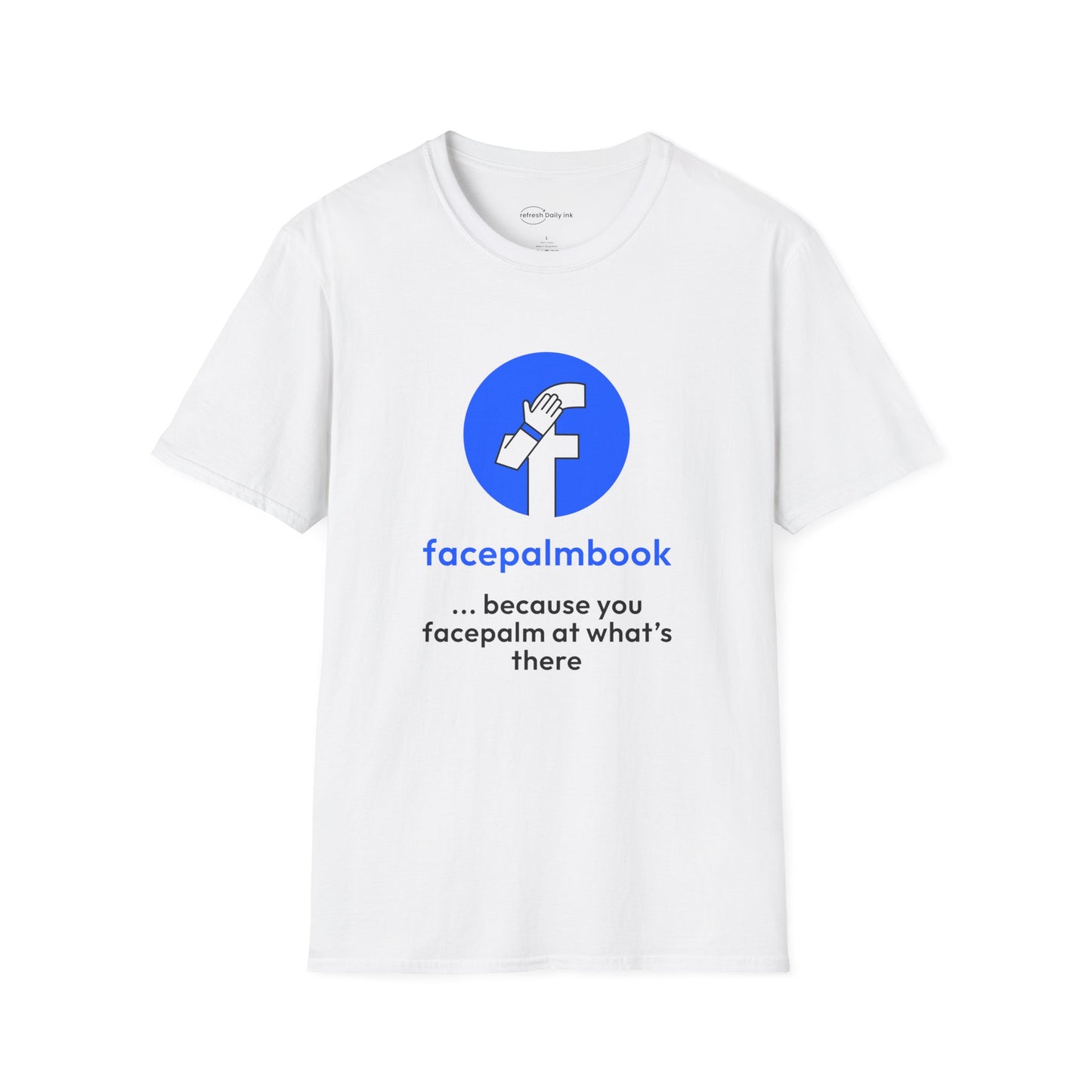 Facepalmbook T-shirt with Slogan