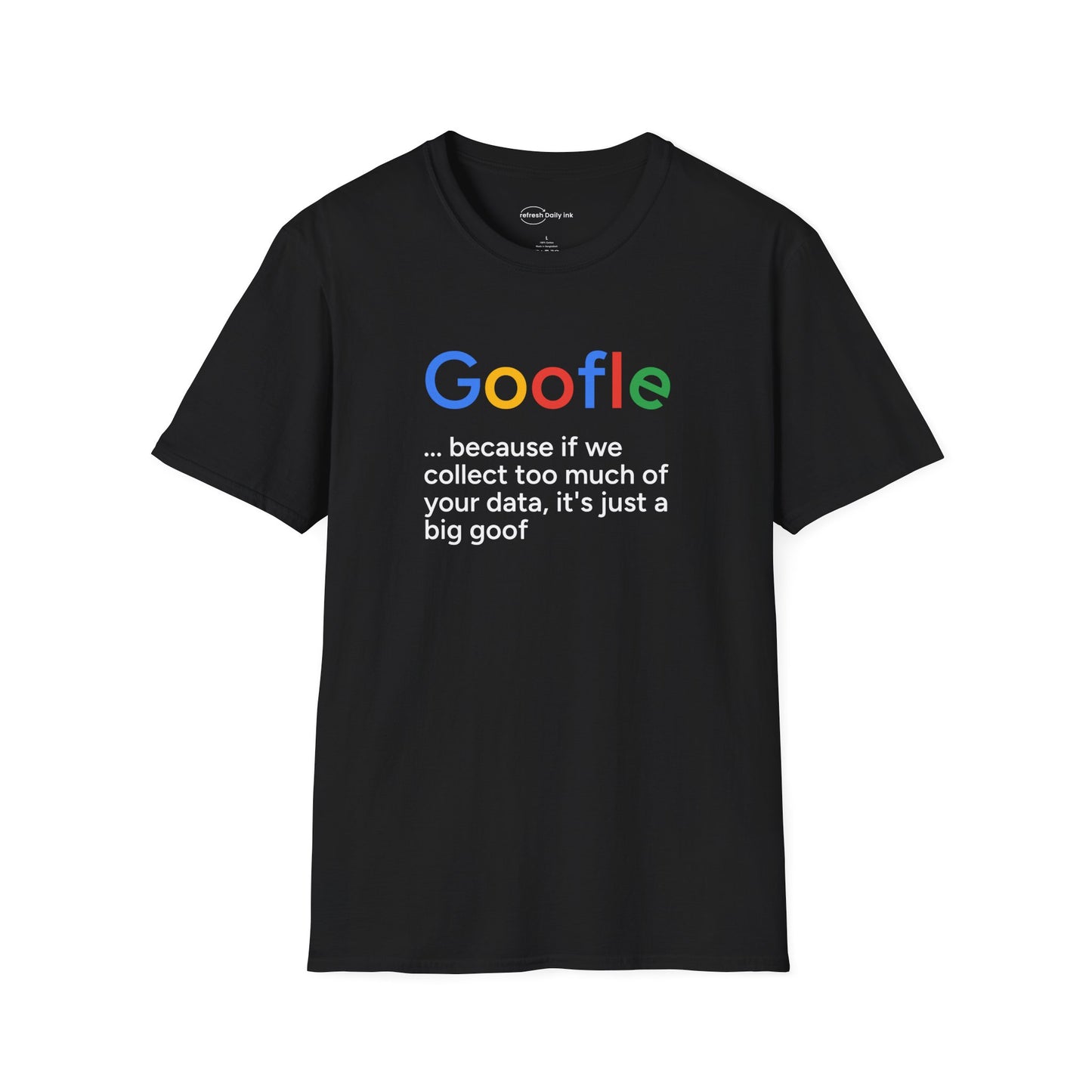 Goofle T-shirt with Slogan