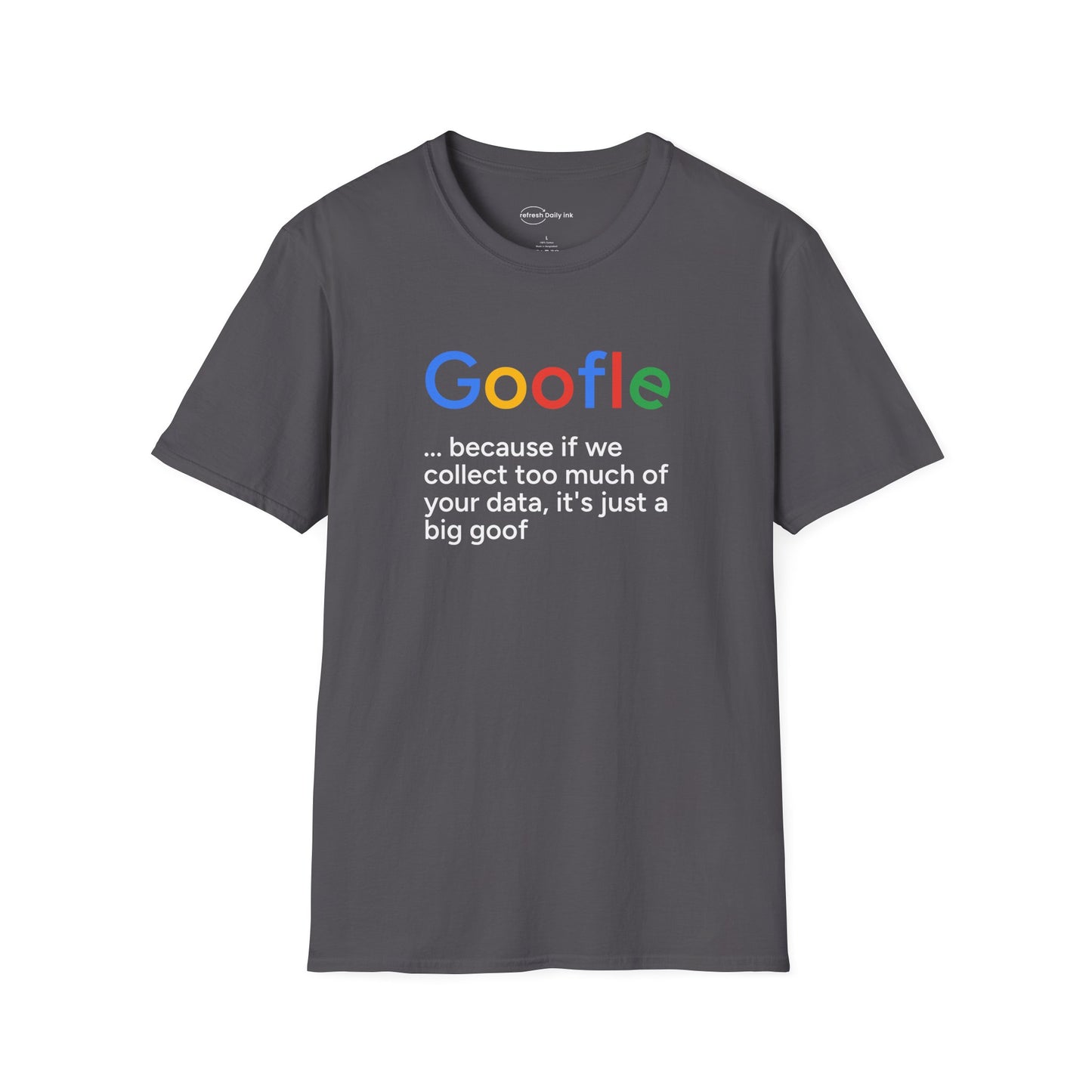 Goofle T-shirt with Slogan