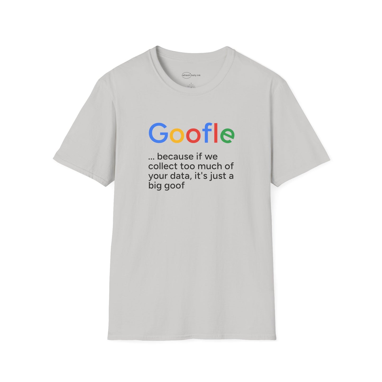 Goofle T-shirt with Slogan